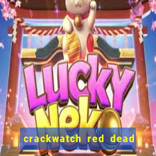 crackwatch red dead redemption 1